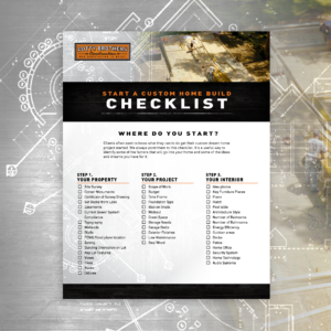 Download a custom home build checklist. 